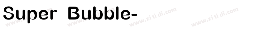 Super Bubble字体转换